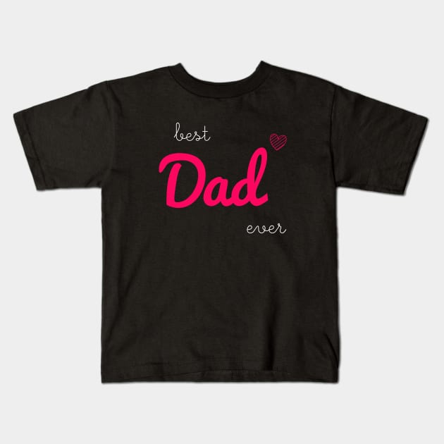 Dad fathers day Kids T-Shirt by CreationArt8